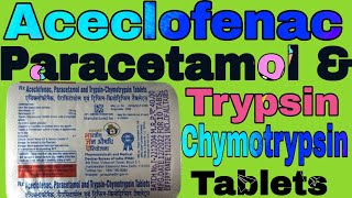 Aceclofenac  paracetamol and Trypsin  Chymotrypsin Tablets Uses in Hindi [upl. by Oijimer]