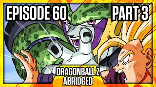 Dragon Ball Z Abridged Episode 60  Part 3  DBZA60  Team Four Star TFS [upl. by Annirak]