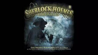 Sherlock Holmes Chronicles Folge 09 quotDas FreimaurerKomplottquot Komplettes Hörspiel [upl. by Steel]