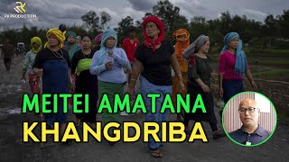 MEITEI AMATANA KHANGDRIBA [upl. by Schuh]