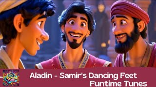 Aladdin  Samirs Dancing Feet  Kids Song [upl. by Alleras]