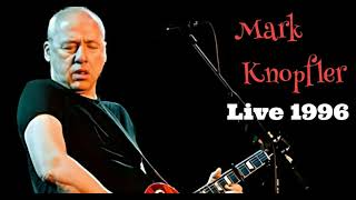 Mark Knopfler  Live at Bristol Beacon in 1996  Radio Broadcast [upl. by Llewop]