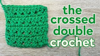 How to Crossed Double Crochet stitch tutorial [upl. by Yentihw]