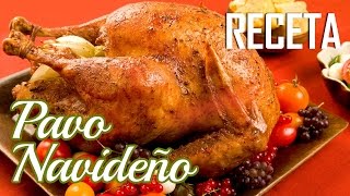 PAVO NAVIDEÑO sin relleno  Receta [upl. by Manlove]