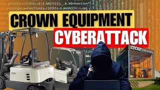 Massive Cyber Attack on Crown Equipment Whats Happening and Whats Next [upl. by Nireil]