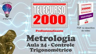 Telecurso 2000  Metrologia  24 Controle Trigonométrico [upl. by Keppel]