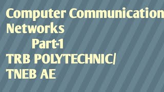 TRB POLYTECHNIC ECE preparation  TNEB AE EEE  Computer Communication Networks [upl. by Sivert]