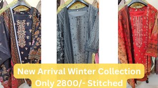 New Arrival Winter Collection Only 2800 Sticthed By Fashion In Pakistan [upl. by Aihsein]