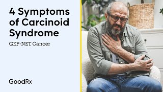 Symptoms of Carcinoid Syndrome With GEPNET Cancer  GoodRx [upl. by Kale]