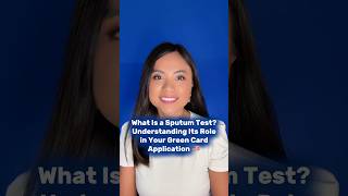 What Is a Sputum Test Understanding Its Role in Your Green Card Application  Ananda Legal APC [upl. by Atilegna]