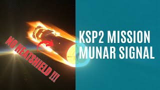 KSP 2 Mission  Munar Signal [upl. by Annawahs377]