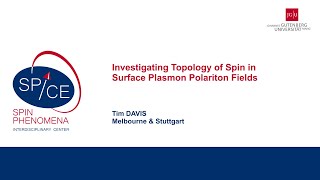 Talks  Spin textures Magnetism meets Plasmonics 2024  Tim DAVIS Melbourne amp Stuttgart [upl. by Woolcott90]