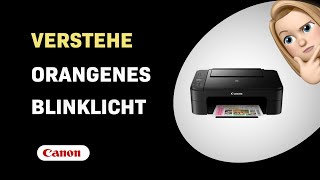 Wie man das Blinken des orangefarbenen B Lichts auf dem Canon Pixma TS3150 versteht [upl. by Dirgni462]