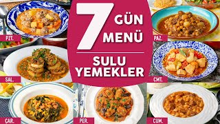 Bugün Ne Pişirsem 2 7 Güne 7 Farklı Sulu Yemek Tarifi Menü Önerileriyle  Sulu Yemek Tarifleri [upl. by Iral]