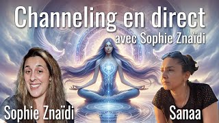 Channeling 16 en direct avec Sophie Znaïdi et Sanaa [upl. by Eben]