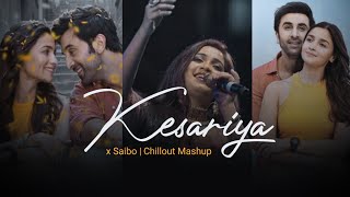 Kesariya x Saibo Mashup  Chillout Heart  Arijit Singh Shreya Ghoshal  BICKY OFFICIAL [upl. by Euphemie]