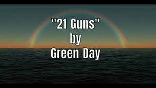 Green Day  21 Guns Lyrics [upl. by Ryley]