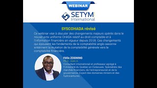 Webinaire SETYM  SYSCOHADA révisé avec Félix Zogning [upl. by Philipp]