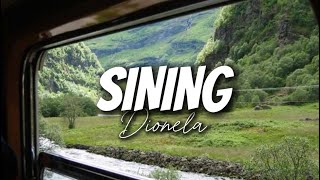 SINING  Dionela Lyrics [upl. by Vilhelmina233]