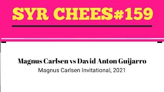 Magnus Carlsen vs David Anton Guijarro • Magnus Carlsen Invitational 2021 [upl. by Auoy676]