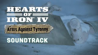 Hearts of Iron IV Arms Against Tyranny  Soundtrack [upl. by Anawit989]