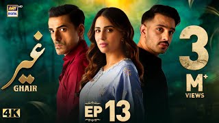 Ghair Episode 13  1 November 2024 Eng Sub  Ushna Shah  Usama Khan  Adeel Hussain  ARY Digital [upl. by Corneille]