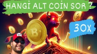 🔥HANGİ ALT COİN BOĞA DA UÇAR SOR  30X VEDELİ İŞLEM FAİZ MANTIKLIMI bitcoin altcoin [upl. by Terzas]