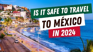 Is it safe to travel to Mexico in 2024 [upl. by Alaham600]