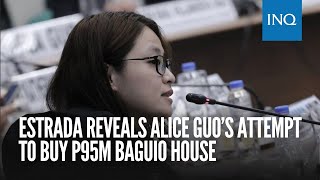 Estrada reveals Alice Guo’s attempt to buy P95M Baguio house [upl. by Perlis976]