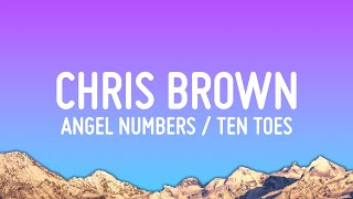 Chris Brown  Angel Numbers  Ten Toes Lyrics [upl. by Hgielime]