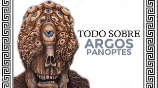 El monstruo ARGOS PANOPTES toda su vida y mitos [upl. by Beryle]