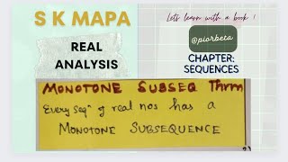 MONOTONE SUBSEQUENCE Theorem  EVERY SEQUENCE Of real numbers has a MONOTONE SUBSEQUENCE SKMAPA [upl. by Ahsikym]