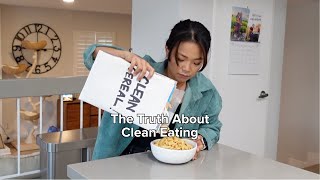 The Truth About Clean Eating [upl. by Karon]