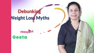 Debunking wt loss myths [upl. by Jeconiah]