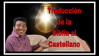 La Traducción de la Biblia al Castellano [upl. by Flori]