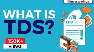 What is TDS  TDS Tax Deducted at Source  Income Tax Concepts explained by Yadnya [upl. by Eimarrej74]