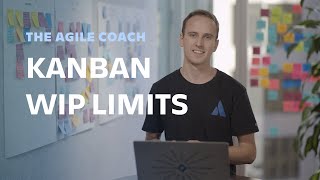 Kanban WIP limits  Agile Coach 2019 [upl. by Kattie]