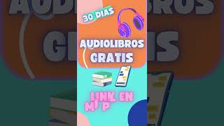 Audiolibros GRATIS 30 días para empezar con los libros 😎 Escucha audiolibros en español completos [upl. by Haliehs532]