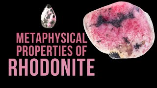 Metaphysical and Magical Properties of Rhodonite [upl. by Gonyea]