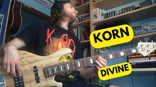 Korn  Divine Bass Cover [upl. by Yelyac]