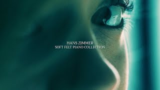 HANS ZIMMER Soft Felt Piano Collection [upl. by Zavala]