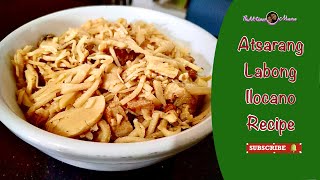 ATSARANG LABONG ILOCANO RECIPE [upl. by Eresed461]