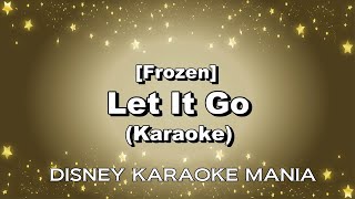 【Frozen】Let It Go Karaoke [upl. by Lerraf]