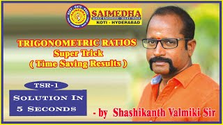 TRIGONOMETRIC RATIOS Super Trick TSR 1 Solution in 5 Seconds for ECET by Shashikanth Valmiki Sir [upl. by Sesiom]