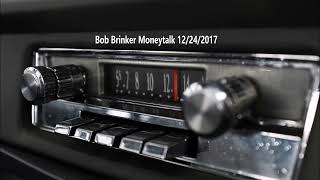 Bob Brinker Moneytalk 12242017 [upl. by Norahs]