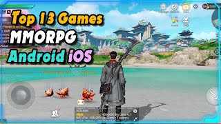 Top 13 MMORPG Games for Android amp iOS 2024 [upl. by Anallij]