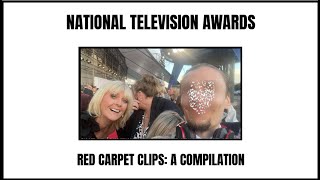 National Television Awards Red Carpet Clips A Compilation [upl. by Mailiw]