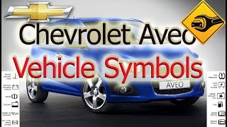 Chevrolet Aveo  Vehicle Symbols [upl. by Ahsineb946]