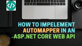 How to implement AutoMapper in AspNet Core [upl. by Hazlett266]