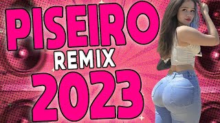 PISEIRO REMIX 2023  PISEIRO MARCANTE PRA PAREDÃO 2023  PISEIRO SELECIONADO 2023 [upl. by Einaj]